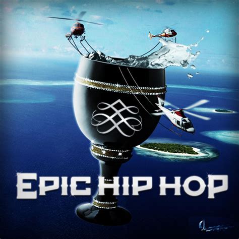 EPIC HIP HOP .